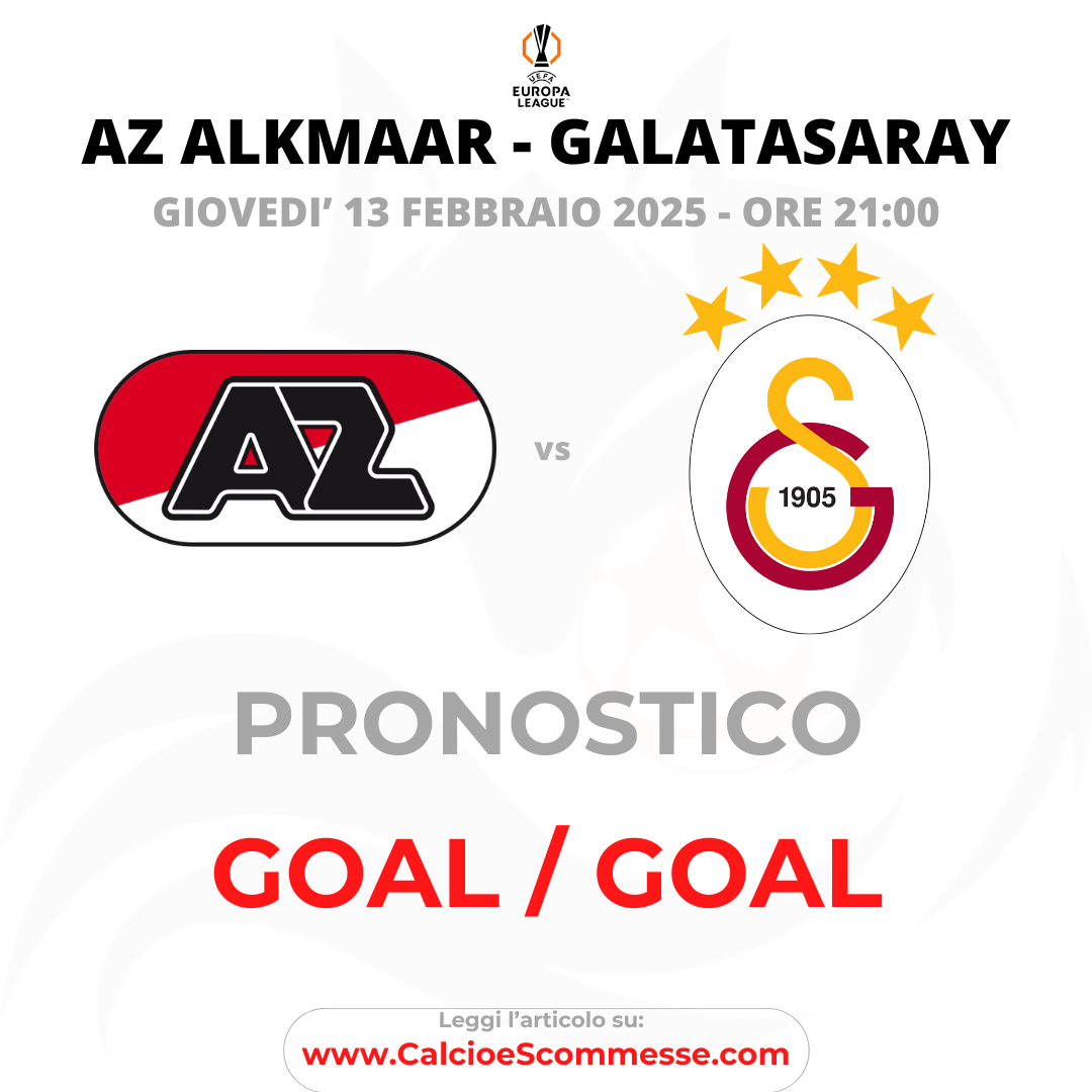 Pronostico Europa League AZ ALKMAAR - GALATASARAY del 13 febbraio 2025