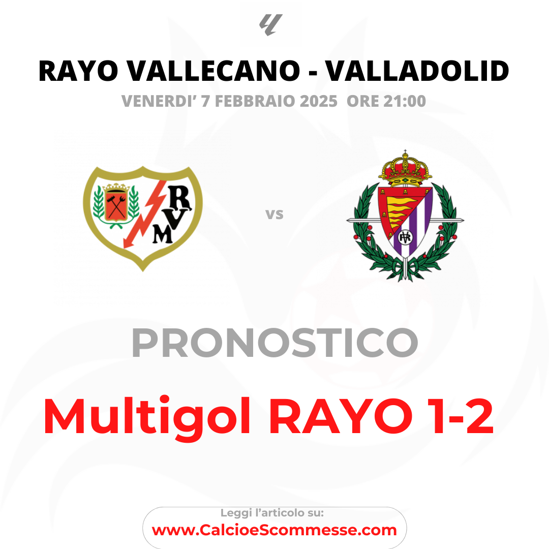 PRONOSTICO RAYO VALLECANO - VALLADOLID DEL 7 FEBBRAIO 2025