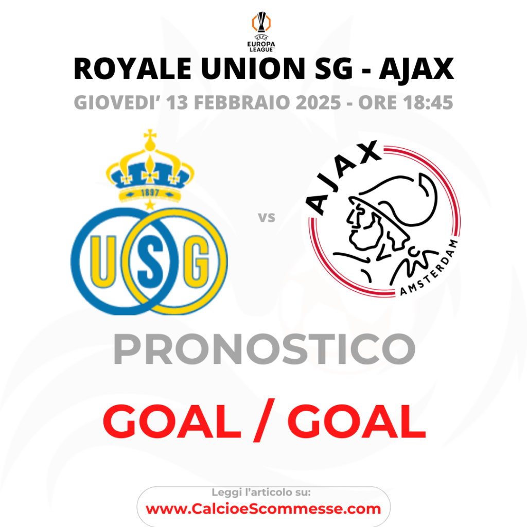 Pronostici Europa League ROYALE UNION SG - AJAX del12 febbraio 2025